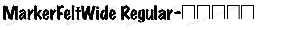 MarkerFeltWide Regular字体转换